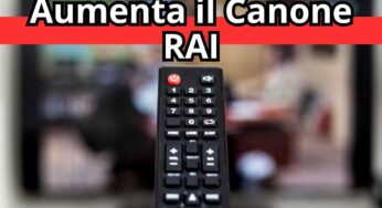 Canone RAI, arriva la notizia che mette in difficoltà gli italiani: l’importo è aumentato